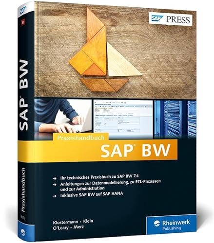 Praxishandbuch SAP BW: Administration, ETL-Prozesse und Datenmodellierung in Business Warehouse 7.4 (SAP PRESS)