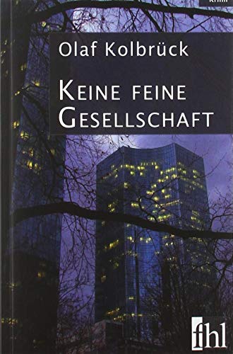 Taunus-Krimi / Keine feine Gesellschaft: Ein Taunus-Krimi Taunus-Krimi / Keine feine Gesellschaft: Ein Taunus-Krimi
