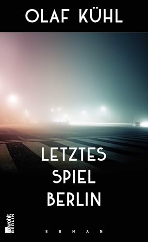 Letztes Spiel Berlin von Rowohlt