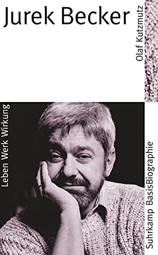 Jurek Becker. Leben - Werk - Wirkung von Suhrkamp Verlag