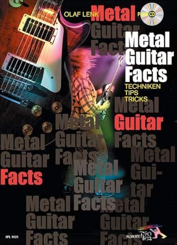 Metal Guitar Facts: Tipps - Tricks - Techniken. Gitarre. (Schott Pro Line) von Schott NYC