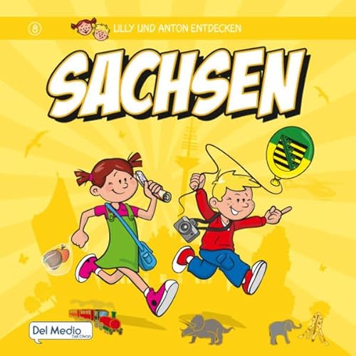 Lilly & Anton entdecken Sachsen von Divan Verlag