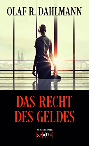 Das Recht des Geldes: Kriminalroman (Katharina Tenzer) von Grafit Verlag