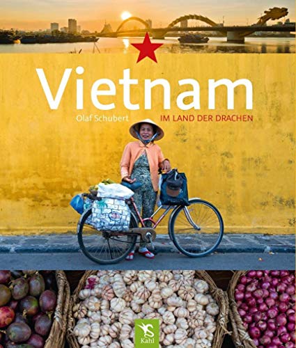 Vietnam: Im Land der Drachen