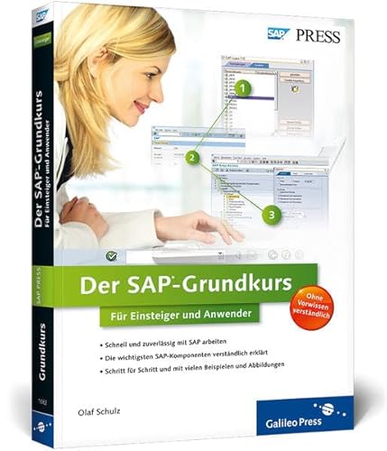 Der SAP-Grundkurs für Einsteiger und Anwender (SAP PRESS)