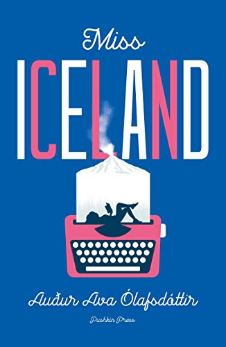 Miss Iceland von Pushkin Press