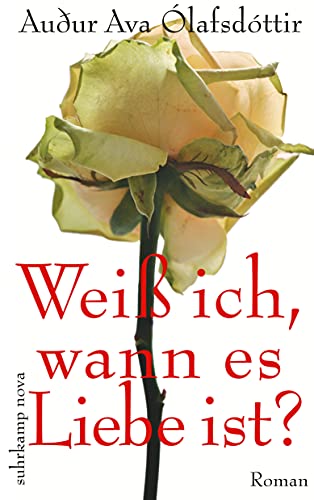 Weiß ich, wann es Liebe ist?: Roman (suhrkamp nova)