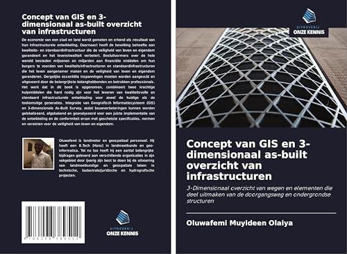 Concept van GIS en 3-dimensionaal as-built overzicht van infrastructuren: 3-Dimensionaal overzicht van wegen en elementen die deel uitmaken van de doorgangsweg en ondergrondse structuren von Uitgeverij Onze Kennis