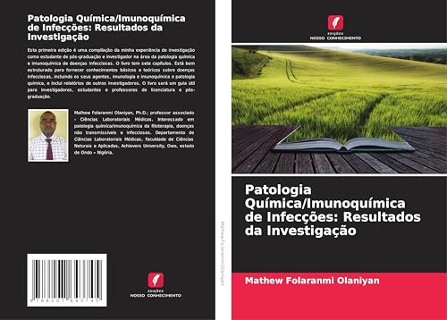 Patologia Química/Imunoquímica de Infecções: Resultados da Investigação von Edições Nosso Conhecimento