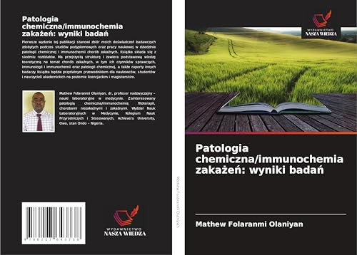 Patologia chemiczna/immunochemia zaka¿e¿: wyniki bada¿: DE von Wydawnictwo Nasza Wiedza