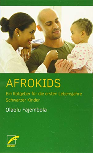 Afrokids: Ein Ratgeber für die ersten Lebensjahre Schwarzer Kinder