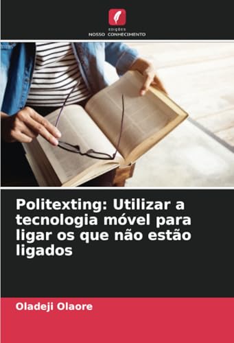 Politexting: Utilizar a tecnologia móvel para ligar os que não estão ligados: DE