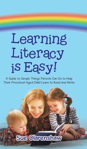 Learning Literacy Is Easy!: A Guide to Simple Things Parents Can Do to Help Their Preschool-Aged Child Learn to Read and Write von Tellwell Talent