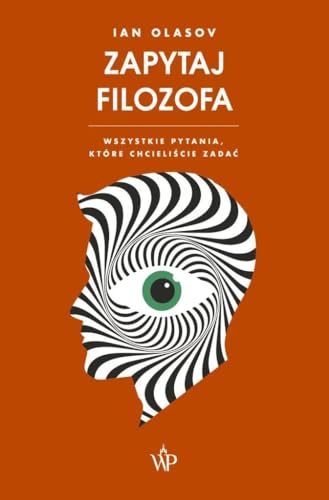 Zapytaj filozofa: Wszystkie pytania, które chcieliście zadać von Poznańskie