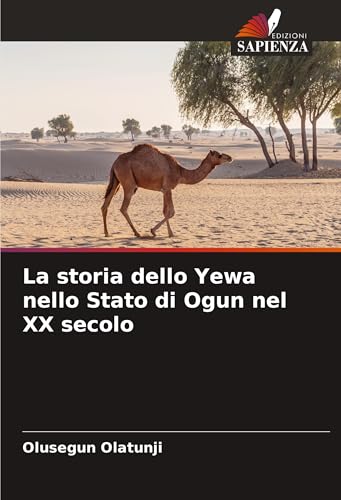 La storia dello Yewa nello Stato di Ogun nel XX secolo von Edizioni Sapienza