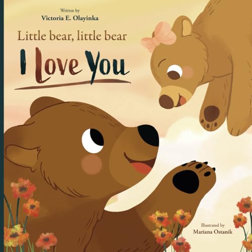 Little Bear, Little Bear I Love You von IngramSparks