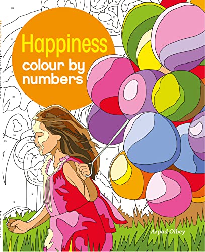 Happiness Colour by Numbers (Arcturus Colour by Numbers Collection) von Arcturus