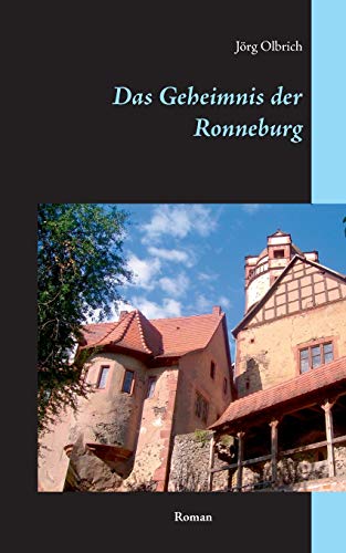 Das Geheimnis der Ronneburg