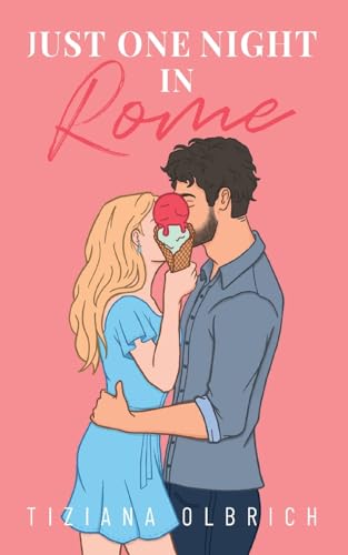 Just one night in Rome: Liebe kennt keine Distanz (Opposite Worlds) von Books on Demand
