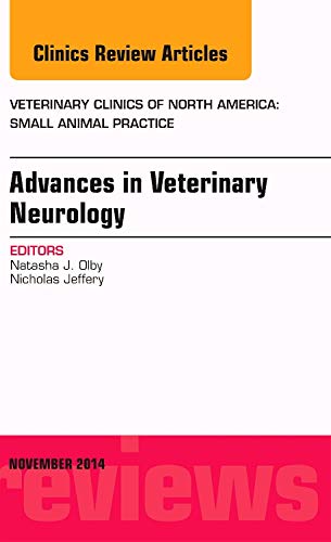 Advances in Veterinary Neurology, An Issue of Veterinary Clinics of North America: Small Animal Practice (Volume 44-6) (The Clinics: Veterinary Medicine, Volume 44-6) von Elsevier