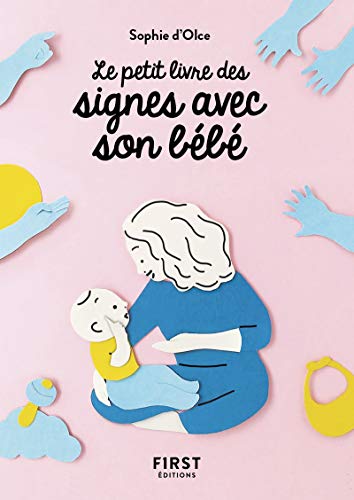 Le petit Livre des signes avec son bébé von First