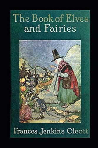 The Book Of Elves And Fairies von Loki's Publishing
