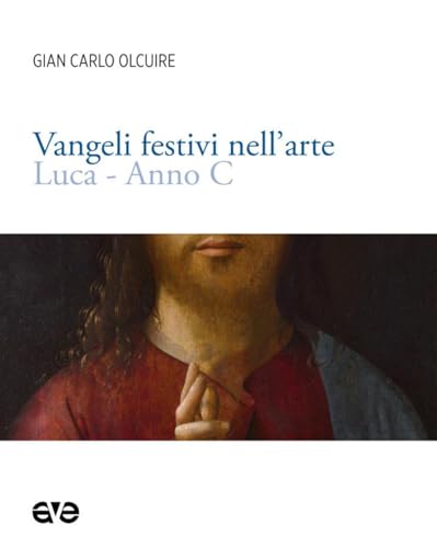 Vangeli festivi nell'arte. Luca anno C (Imago) von AVE