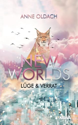 New Worlds: Lüge und Verrat von Kampenwand Verlag