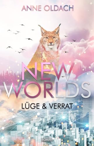 New Worlds: Lüge und Verrat
