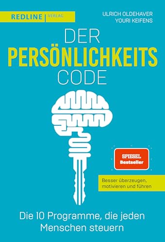 Der Persönlichkeits-Code: Die 10 Programme, die jeden Menschen steuern von Redline Verlag