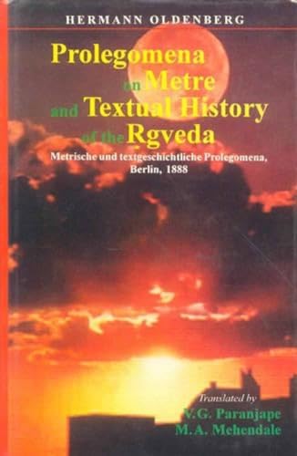 Prolegomenon on Metre and Textual History of the Rig Veda