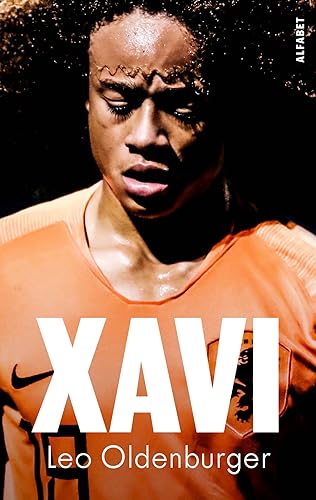 Xavi: het verhaal van het wonderkind met de gouden krullen von Alfabet uitgevers