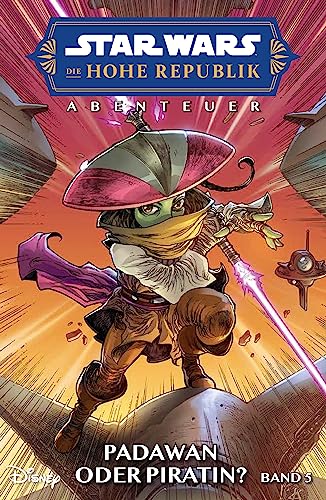 Star Wars Comics: Die Hohe Republik - Abenteuer: Bd. 5: Padawan oder Piratin? Star Wars Comics: Die Hohe Republik - Abenteuer: Bd. 5: Padawan oder Piratin? von Panini