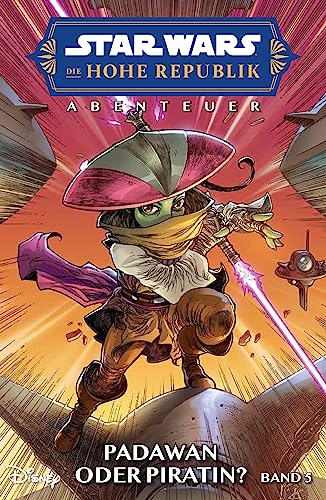 Star Wars Comics: Die Hohe Republik - Abenteuer: Bd. 5: Padawan oder Piratin? von Panini Verlags GmbH