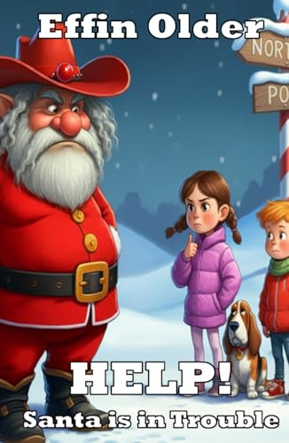 HELP! Santa is in Trouble (The Olders' Bookshelf, Band 1) von Three Ravens Publishing