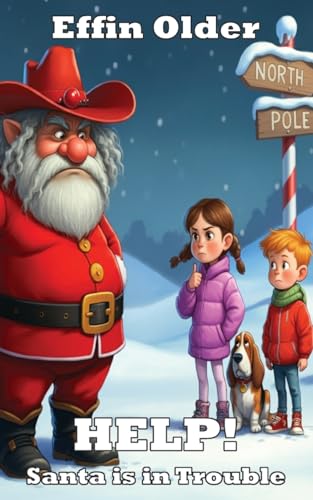 HELP! Santa is in Trouble (The Olders' Bookshelf, Band 1) von Bunny Farm Press
