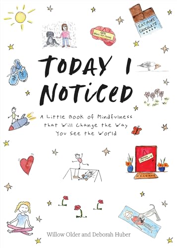 Today I Noticed: A Little Book of Mindfulness That Will Change the Way You See the World