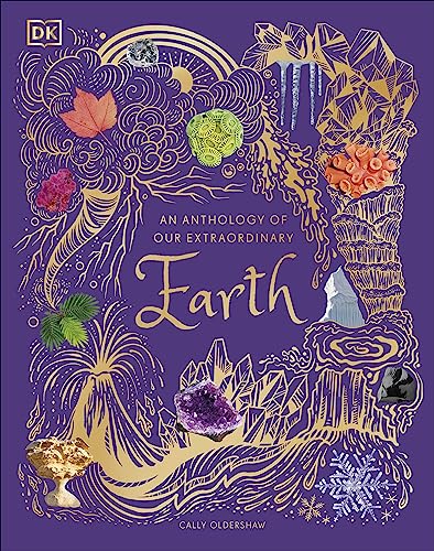 An Anthology of Our Extraordinary Earth (DK Children's Anthologies) von DK