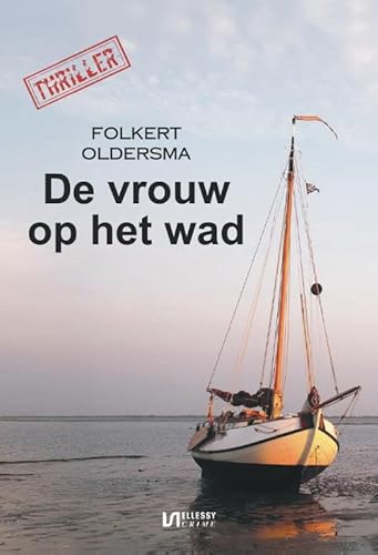 De vrouw op het wad von Uitgeverij Ellessy