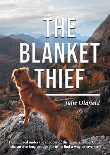 The Blanket Thief von Grosvenor House Publishing Limited