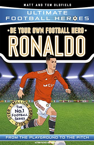 Be Your Own Football Hero: Ronaldo (Ultimate Football Heroes - the No. 1 football series): Collect them all! von BONNIER