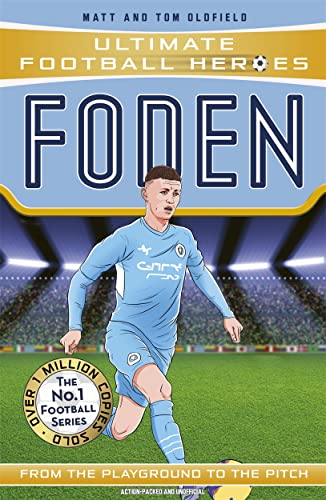 Ultimate Football Heroes: Foden (Top Ballers 7): Collect them all! von Dino Books