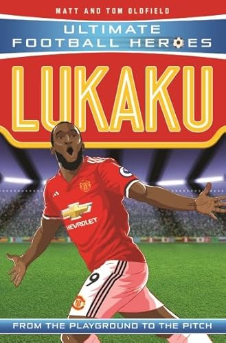 Lukaku: From the Playground to the Pitch (Ultimate Football Heroes) von BONNIER