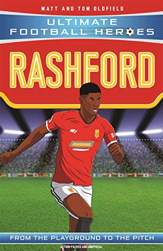 Ultimate Football Heroes: Rashford (Wing Wizards 7): Collect them all! von Dino