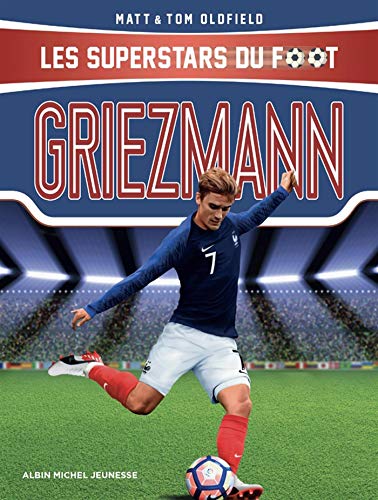Griezmann: Les superstars du foot von ALBIN MICHEL