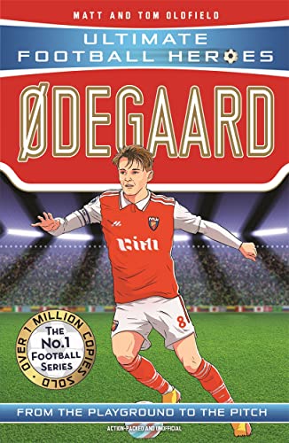 Ødegaard: From the Playground to the Pitch (Ultimate Football Heroes)