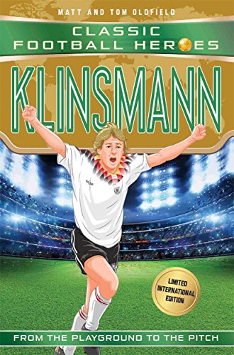 Klinsmann: Classic Football Heroes - Limited International Edition von John Blake