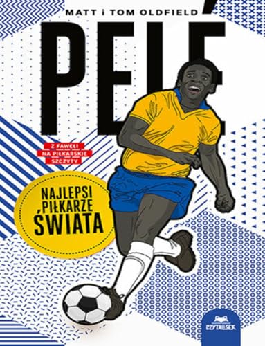 Pelé. Najlepsi piłkarze świata Pelé. Najlepsi piłkarze świata von CzytaLisek