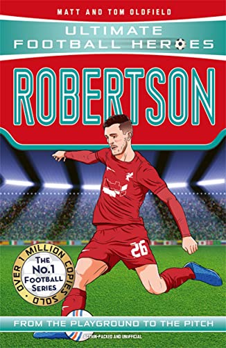 Robertson: From the Playground to the Pitch (Ultimate Football Heroes) von Dino Books