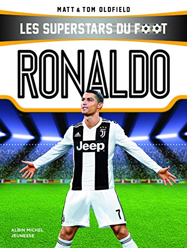 Ronaldo: Les Superstars du foot von ALBIN MICHEL